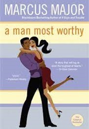 A Man Most Worthy (Marcus Major)