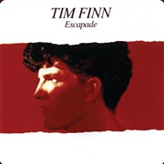 Tim Finn - Escapade