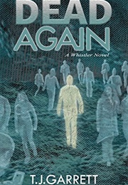 Dead Again (T.J. Garrett)