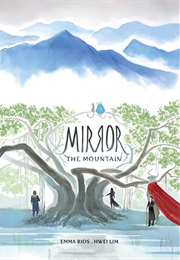 Mirror: The Mountain (Hwei Lim and Emma Rios)