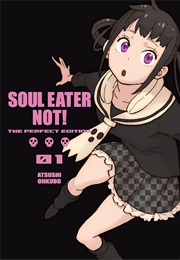 Soul Eater NOT!: The Perfect Edition 01 (Atsushi Ohkubo)