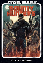 Star Wars: Bounty Hunters, Vol. 1: Galaxy's Deadliest (Ethan Sacks)