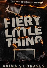 Firery Little Thing (Avina St. Graves)