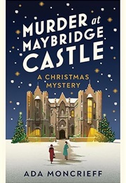 Murder at Maybridge Castle (Ada Montcrieff)