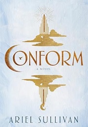 Conform (Ariel Sullivan)