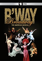 Broadway: The American Musical (Michael Kantor)