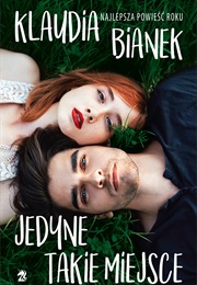 Jedyne Takie Miejsce (Klaudia Bianek)