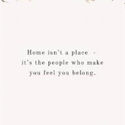Where You Belong Isn't a Place, It's With a Person