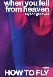 How to Fly (Alyson Greaves)