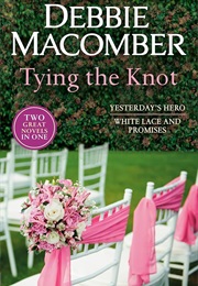 Tying the Knot (Debbie Macomber)