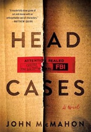 Head Cases (John McMahon)