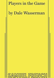 Players in the Game (Wasserman, Dale)