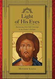 The Light of His Eyes (Mother Lliana)