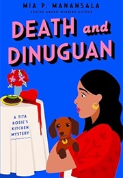 Death and Dinuguan (Mia P. Manansala)