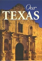 Our Texas (Voyageur Press)