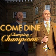 Come Dine Champion of Champions