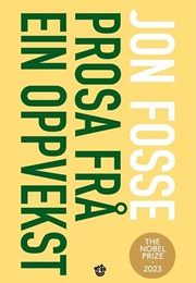 Prosa Frå Ein Oppvekst (Jon Fosse)