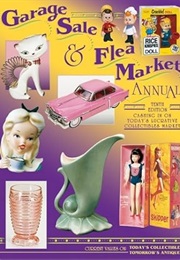 Garage Sale & Flea Market Annual, 10th Ed. (Bob Huxford)