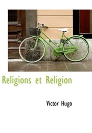 Religions Et Religion (Victor Hugo)