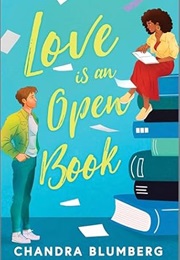 Love Is an Open Book (Chandra Blumberg)