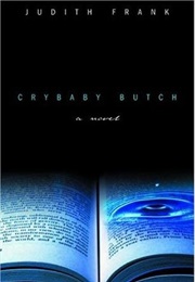 Crybaby Butch (Judith Frank)