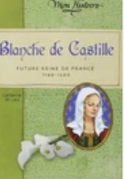 Blanche De Castille (Catherine De Lasa)