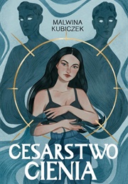 Cesarstwo Cienia (Malwina Kubiczek)