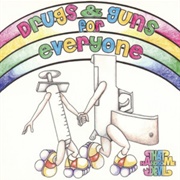 Drugs and Guns for Everyone - That Handsome Devil