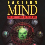 Eastern Mind: The Lost Souls of Tong Nou
