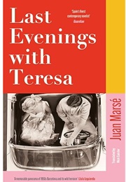 Last Evenings With Teresa (Juan Marse - Translated by Nich Caistor)