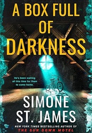 A Box Full of Darkness (Simone St. James)