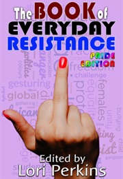The Book of Everyday Resistance (Lori Perkins, Christopher Golden, Et Al.)