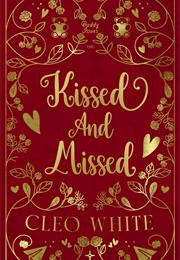 Kissed and Missed (Cleo White)