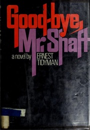 Goodbye, Mr. Shaft (Ernest Tidyman)