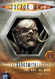The Darksmith Legacy: The Art of War (Mike Tucker)