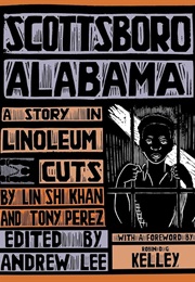 Scottsboro, Alabama: A Story in Linoleum Cuts (Lin Shi Khan)