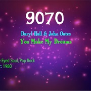 #9746 You Make My Dreams (Come True) by Daryl Hall & John Oates