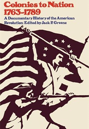 Colonies to Nation 1763-1789 (Jack P. Greene)