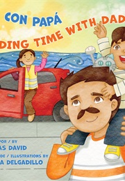 Mis Dias Con Papá/Spending Time With Dad (Elías David)