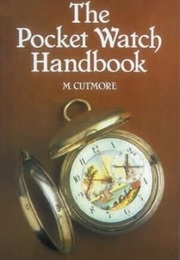 The Pocket Watch Handbook (M. Cutmore)