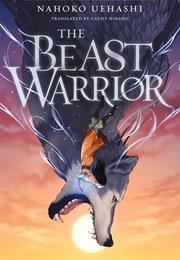 The Beast Warrior (Nahoko Uehashi)