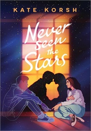 Never Seen the Stars (Kate Korsh)