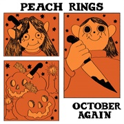 October Again - Peach Rings, 2020