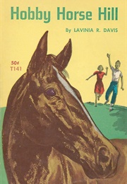 Hobby Horse Hill (Lavinia R Davis)