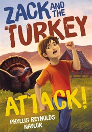 Zack and the Turkey Attack (Phyllis Reynolds Naylor)