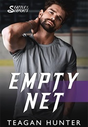 Empty Net (Teagan Hunter)