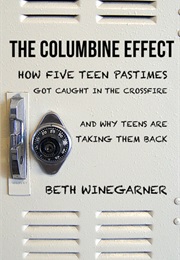 The Columbine Effect (Beth Winegarner)