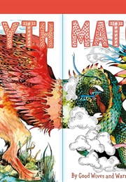 Myth Match: A Fantastical Flipbook of Extraordinary Beasts (Good Wives and Warriors)