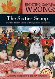 Righting Canada's Wrongs: The Sixties Scoop (Andrew Bomberry)
