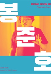 Bong Joon Ho: Dissident Cinema (Karen Han)